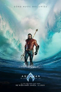 Aquaman và Vương Quốc Thất Lạc Aquaman và Vương Quốc Thất Lạc